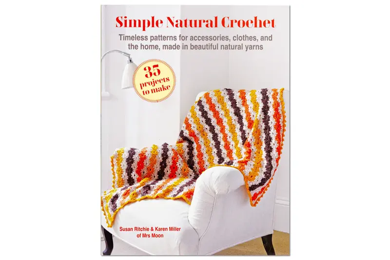 Simple Natural Crochet: Eco-Friendly Patterns Using Organic Fibers 1